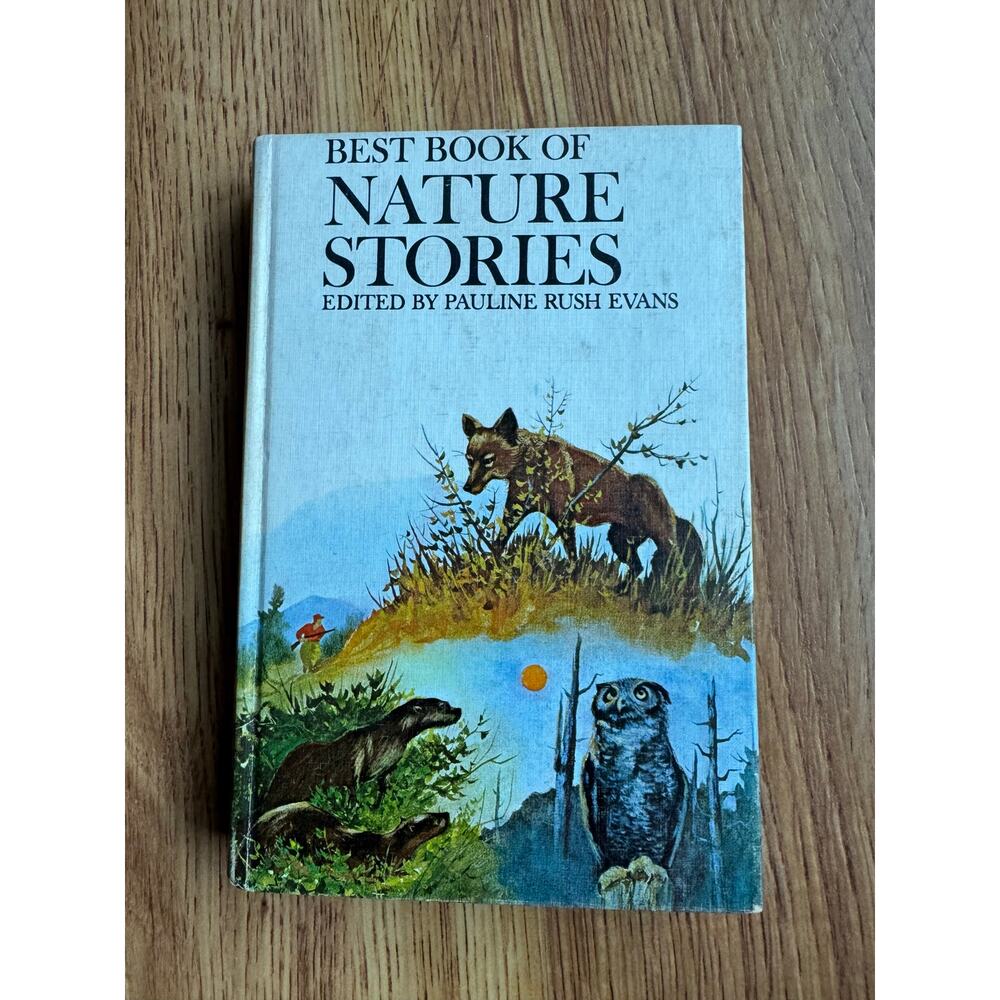 Good Housekeeping Best Book Of Nature Stories Edited By Pauline Rush Evans